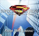 Are you ready for the second coming of Jesus Christ? In this amazing series Pastor David reminds us the importance of being prepared for the second coming of our Lord. We need to spread the news that our "Super Man" is coming back. Jesus is coming back! Not in a manger, not on a cross, but on a white horse! Get ready!